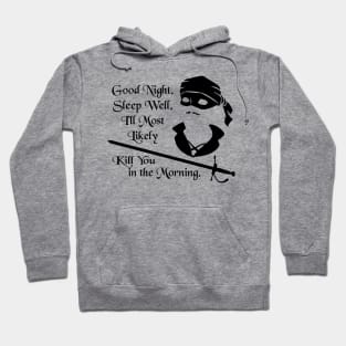 I'll Most Likely Kill You in the Morning Hoodie